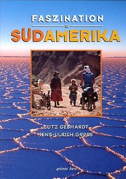 Faszination in Südamerika