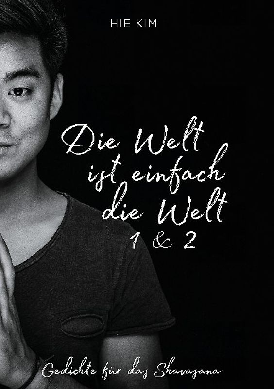 Die Welt ist einfach die Welt 1 & 2