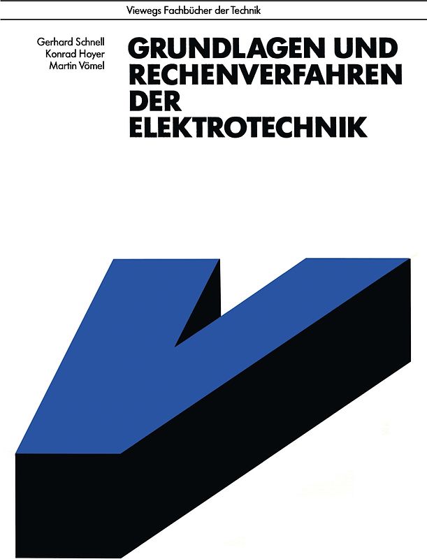 Grundlagen und Rechenverfahren der Elektrotechnik