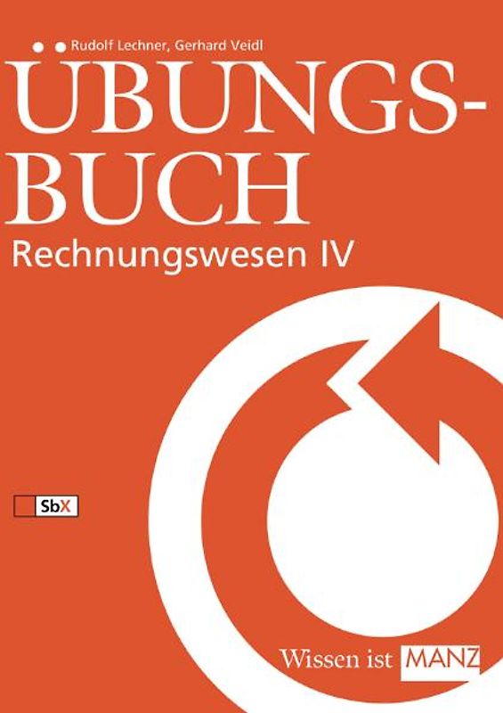 Rechnungswesen / Übungsbuch Rechnungswesen IV