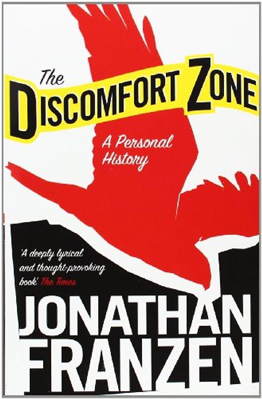 The Discomfort Zone: A Personal History (Harper Perennial) - Jonathan Franzen