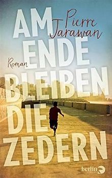 Am Ende bleiben die Zedern