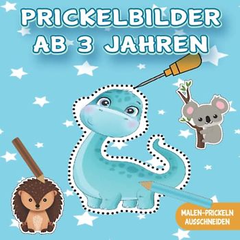 Prickelbilder Ab 3 Jahren: 50 Prickelbilder Bastelbuch Ab 3 jahre mit Prickelvorlagen wie Tiers,Einhorn, Fahrzeuge, Dinosaurier und mehr