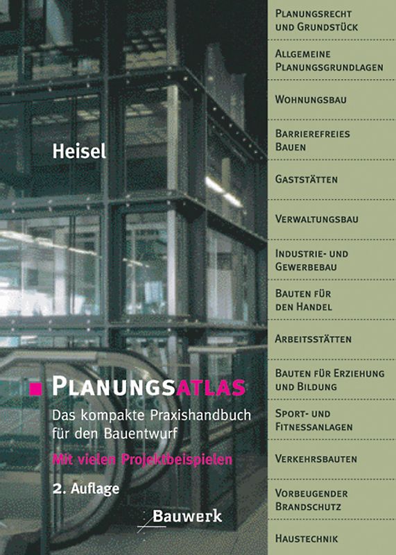 Planungsatlas. Das kompakte Praxishandbuch für den Bauentwurf. Mit Projektbeispielen