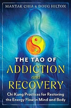 The Tao of Addiction and Recovery
