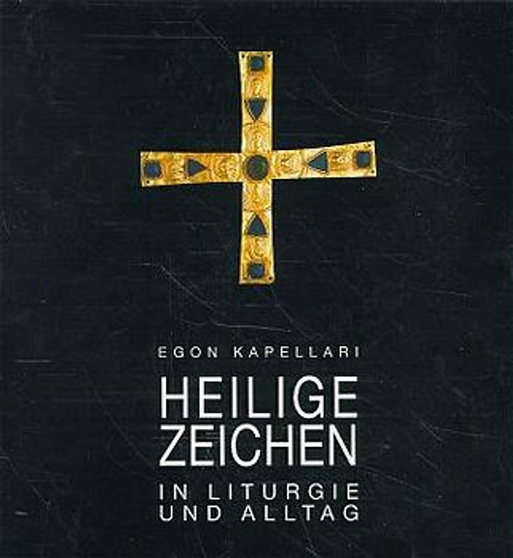 Heilige Zeichen in Liturgie und Alltag
