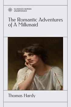The Romantic Adventures of A Milkmaid