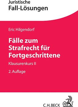 Fälle zum Strafrecht für Fortgeschrittene