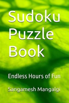 Sudoku Puzzle Book: Endless Hours of Fun