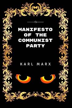 Manifesto of the Communist Party: Premium Edition - Illustrated