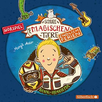 Die Schule der magischen Tiere - Endlich Ferien - Hörspiele 5: Benni und Henrietta - Das Hörspiel
