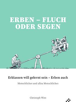 Erben – Fluch oder Segen