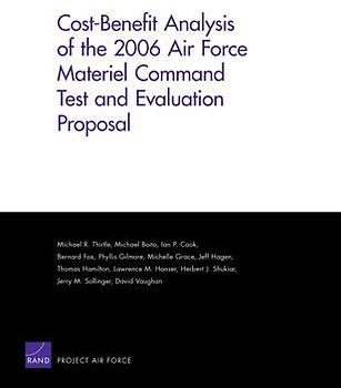 Cost-Benefit Analysis of the 2006 Air Force Materiel Command Test and Evaluation Proposal