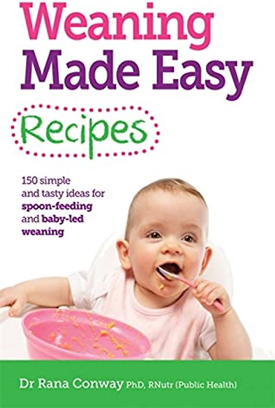 Weaning Made Easy Recipes