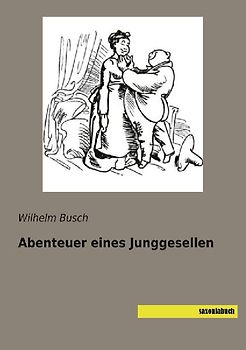 Abenteuer eines Junggesellen