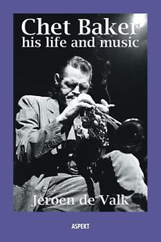 Chet Baker: His life and music