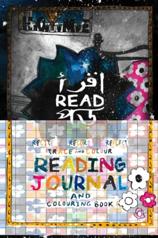 READ: RECITE RECORD REFLECT TRACE AND COLOUR READING JOURNAL AND COLOURING BOOK: ALL IN ONE: READING LIBRARY | READING RECORD | READING TRACKER | ... & COLOUR | READING JOURNAL | COLOURING BOOK