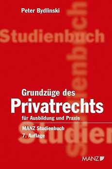 Grundzüge des Privatrechts. Für Ausbildung und Praxis