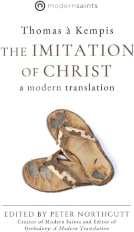 The Imitation of Christ: A Modern Translation
