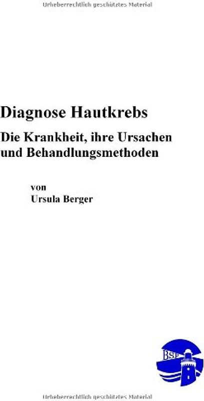 Diagnose Hautkrebs – Die Krankheit, ihre Ursachen und Behandlungsmethoden
