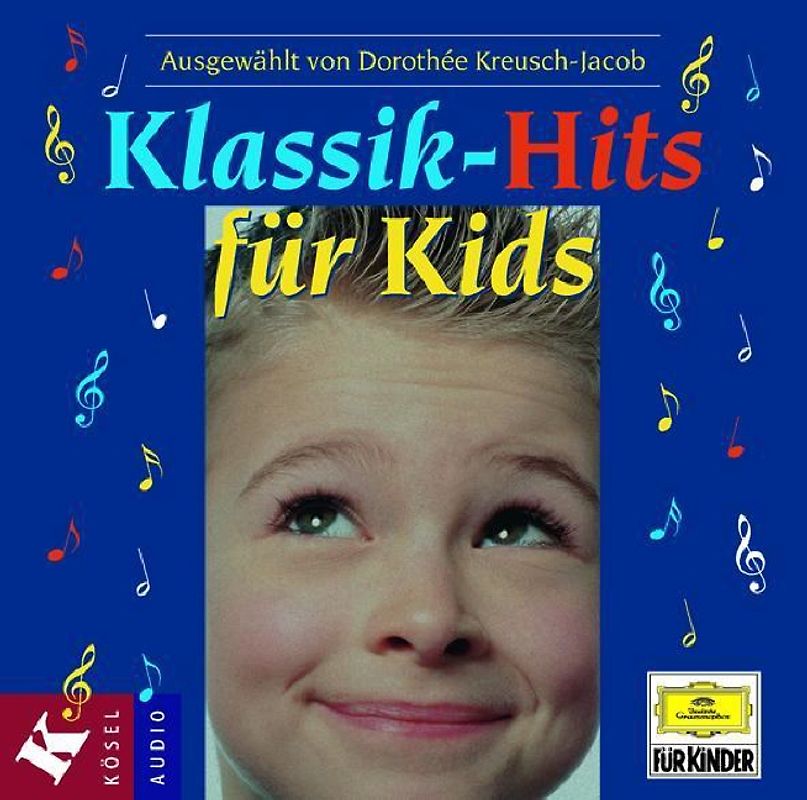 Klassik-Hits für Kids. Ausgewählt von Dorothée Kreusch-Jacob