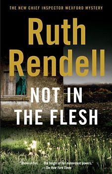 Not in the Flesh (Vintage Crime/Black Lizard) - Rendell, Ruth