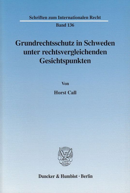 Grundrechtsschutz in Schweden unter rechtsvergleichenden Gesichtspunkten.