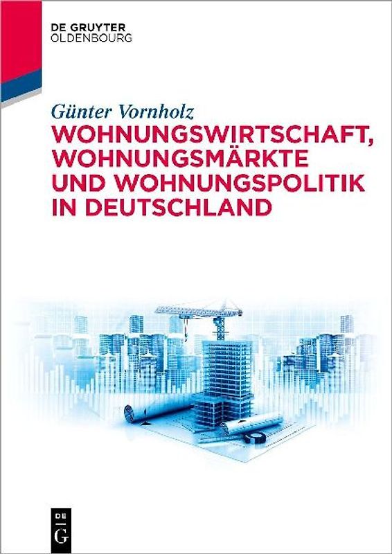 Wohnungswirtschaft, Wohnungsmärkte und Wohnungspolitik in Deutschland