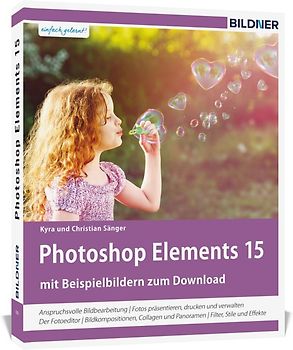 Photoshop Elements 15 - Das umfangreiche Praxisbuch!