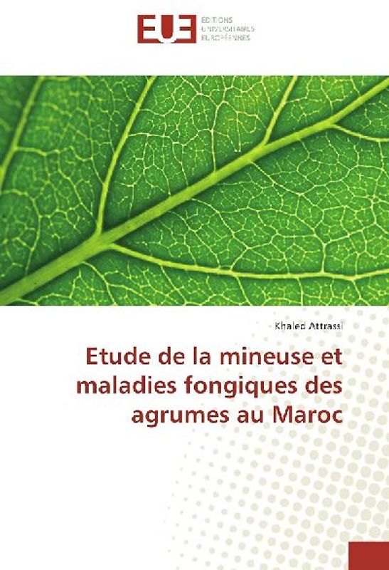 Etude de la mineuse et maladies fongiques des agrumes au Maroc
