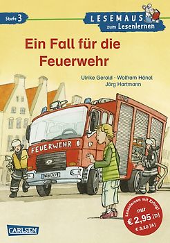 LESEMAUS zum Lesenlernen Stufe 3: Ein Fall für die Feuerwehr