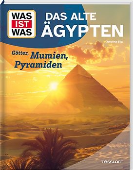 WAS IST WAS Das alte Ägypten. Mumien, Gottheiten, Pyramiden