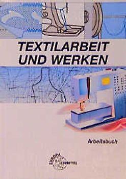 Textilarbeit und Werken
