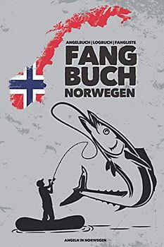 Angeln in Norwegen | FANGBUCH: 50 einzelne Angelausflüge im Detail festhalten | für den Angelurlaub & die Angeltour | mit Fanglisten, Schonzeiten, Erlebnissen | A5 | 120 Seiten