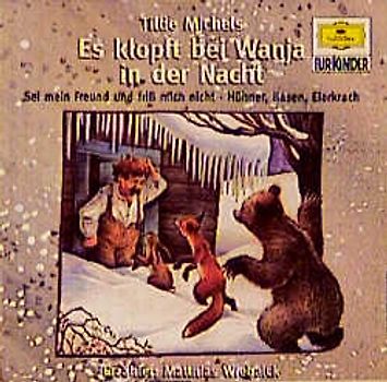 Es klopft bei Wanja in der Nacht /Sei mein Freund und friss mich nicht. Erzählung