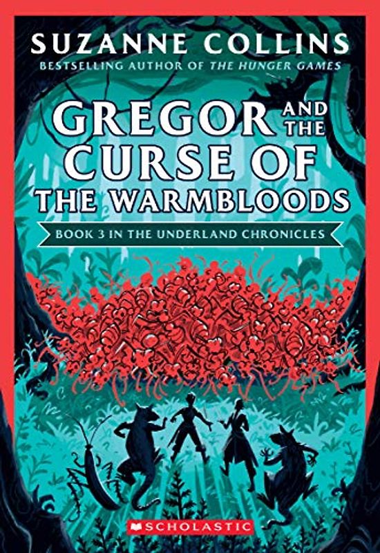 Gregor and the Curse of the Warmbloods: Volume 3 (Underland Chronicles, 3, Band 3)