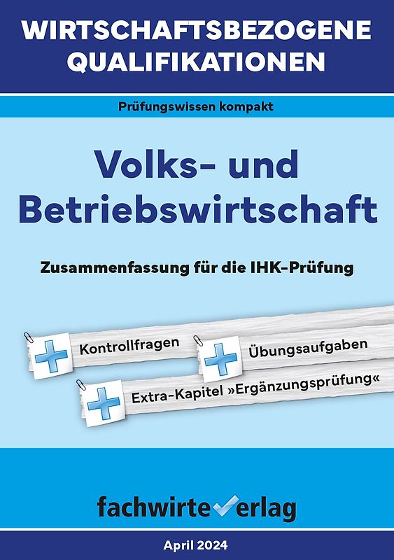 Wirtschaftsbezogene Qualifikationen: Volks- und Betriebswirtschaft