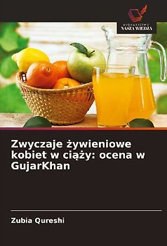 Zwyczaje ¿ywieniowe kobiet w ci¿¿y: ocena w GujarKhan