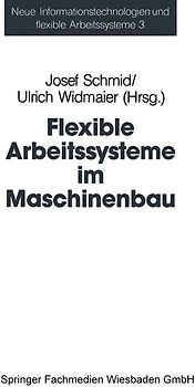 Flexible Arbeitssysteme im Maschinenbau