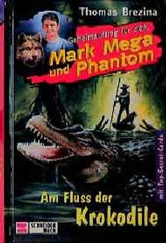 Geheimauftrag für dich, Mark Mega und Phantom / Am Fluss der Krokodile