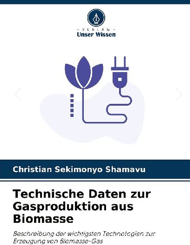 Technische Daten zur Gasproduktion aus Biomasse