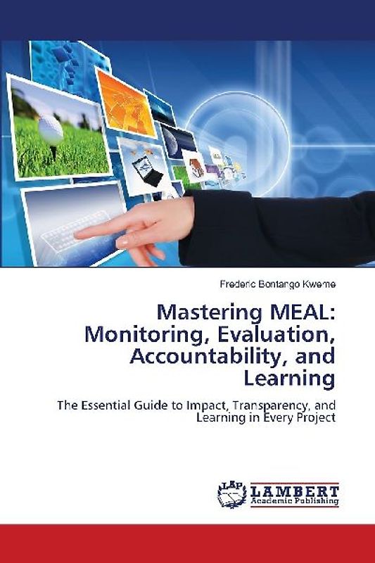 Mastering MEAL: Monitoring, Evaluation, Accountability, and Learning