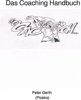 Das Coaching Handbuch/Der Weg ist das Ziel.