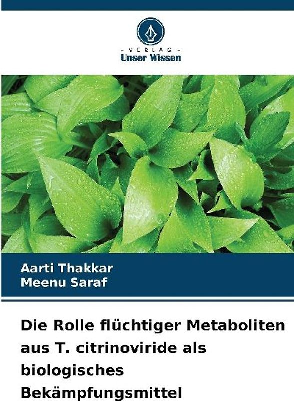 Die Rolle flüchtiger Metaboliten aus T. citrinoviride als biologisches Bekämpfungsmittel