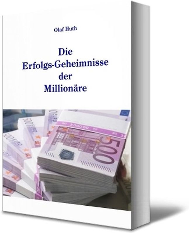 Die Erfolgs-Geheimnisse der Millionäre