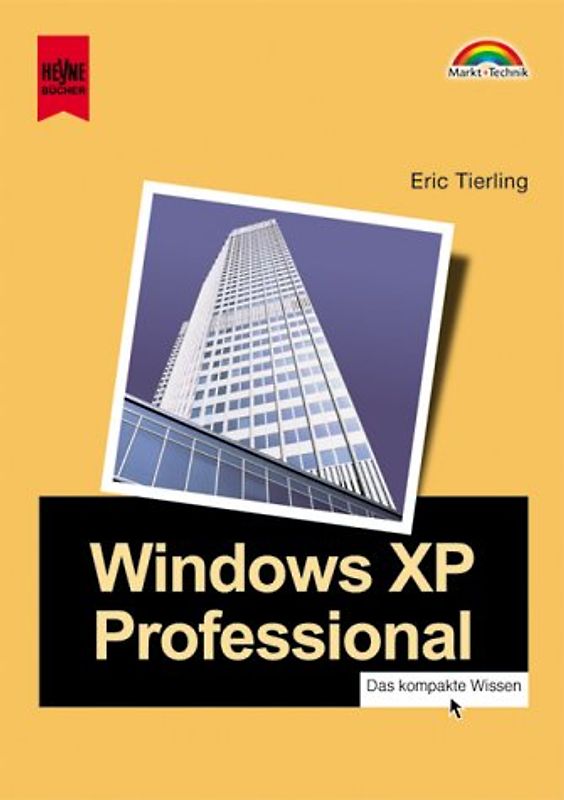 Windows XP. Professional. Das kompakte Wissen