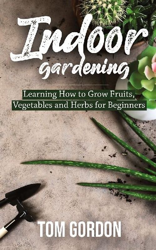 Indoor Gardening