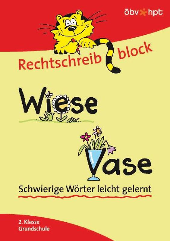 Rechtschreibblock 2. Klasse - Wiese, Vase. Schwierige Wörter leicht gelernt