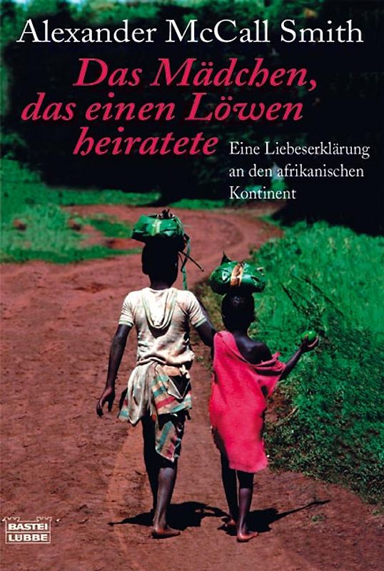 Das Mädchen, das einen Löwen heiratete