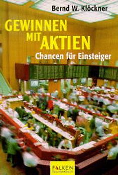 Geld verdienen mit Aktien. Für Einsteiger